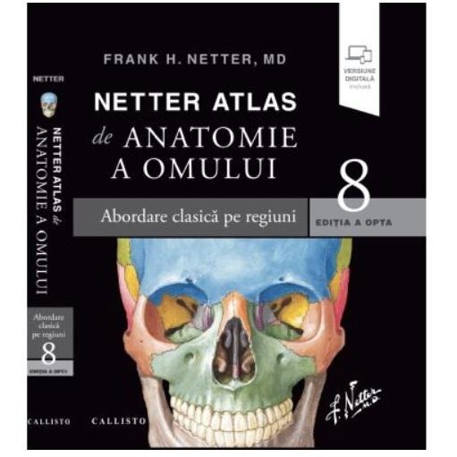 Netter Atlas de Anatomie a Omului Ed. 8
